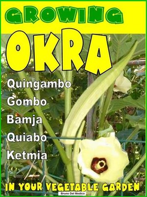 cover image of Growing Okra in your vegetable garden